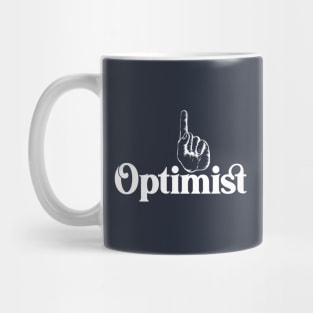 OPTIMIST Mug